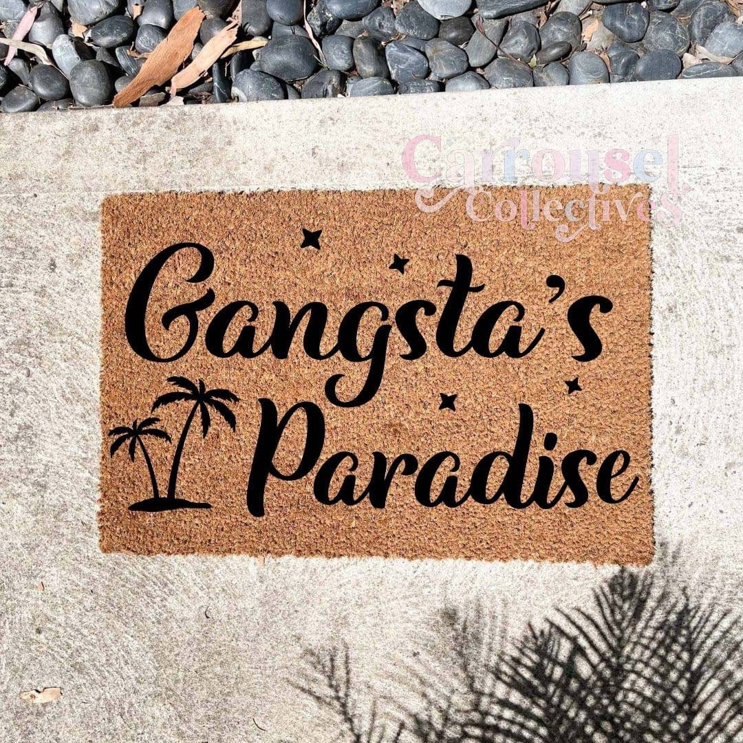 Gansta's paradise doormat, custom doormat, personalised doormat, door mat