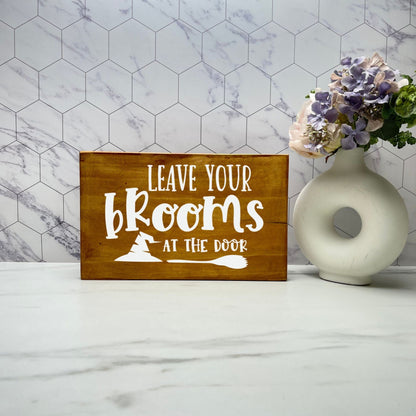 Leave your brooms Sign, Halloween Wood Sign, Halloween Home Decor, Spooky Decor