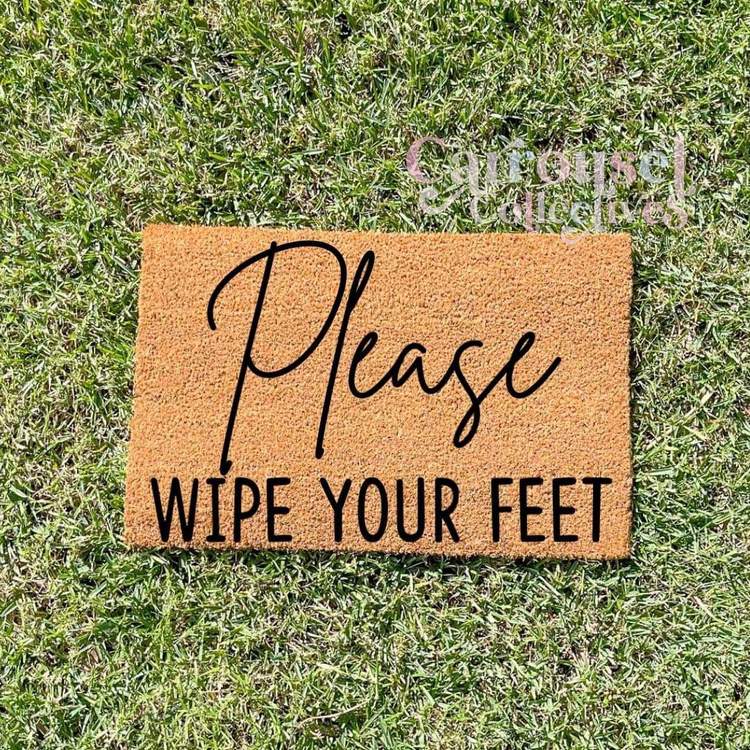 Please wipe your feet doormat, custom doormat, personalised doormat, door mat