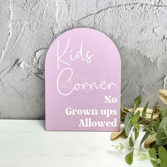 Kids corner no grown ups allowed acrylic sign, Wedding Sign, Event Sign, Party Decor