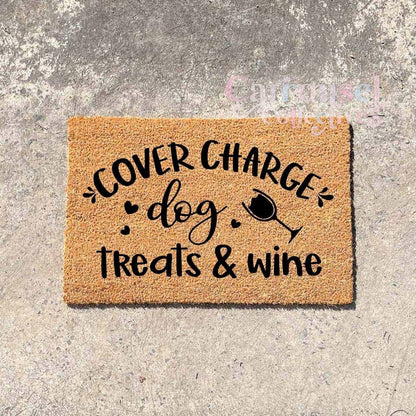 Cover charge dog treats and wine doormat, custom doormat, personalised doormat, door mat