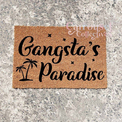 Gansta's paradise doormat, custom doormat, personalised doormat, door mat