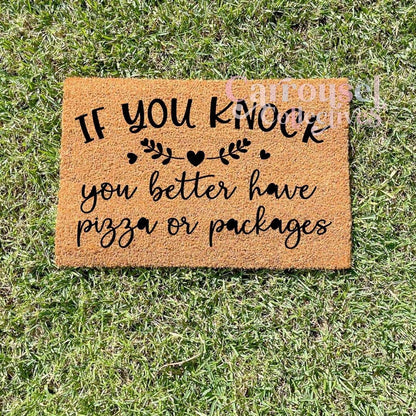 If you knock you better have pizza or Packages doormat, custom doormat, personalised doormat, door mat