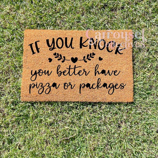 If you knock you better have pizza or Packages doormat, custom doormat, personalised doormat, door mat