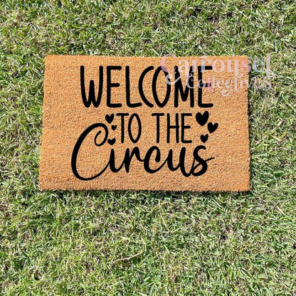 Welcome to the circus doormat, custom doormat, personalised doormat, door mat