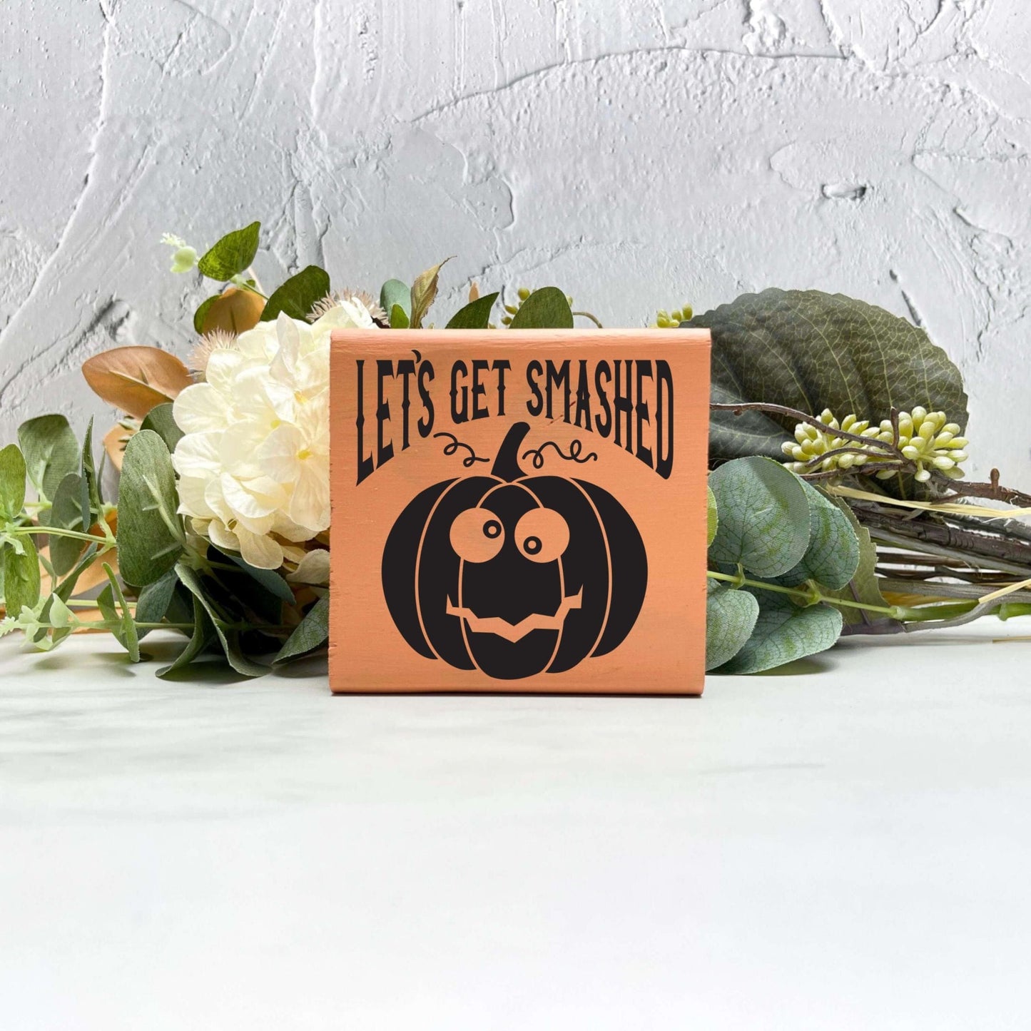 Let's get smashed Wood Sign, Halloween Wood Sign, Halloween Home Decor, Spooky Decor