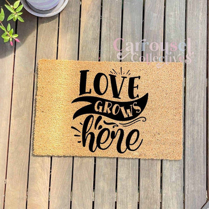 Love grows here doormat, custom doormat, personalised doormat, door mat