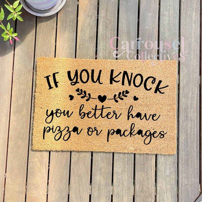 If you knock you better have pizza or Packages doormat, custom doormat, personalised doormat, door mat
