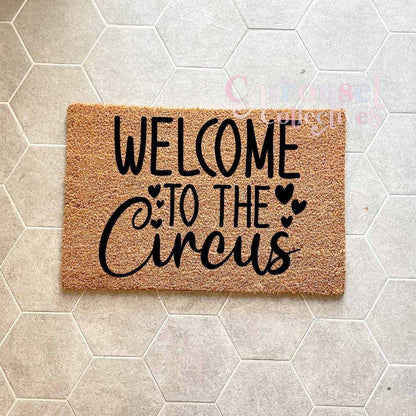 Welcome to the circus doormat, custom doormat, personalised doormat, door mat