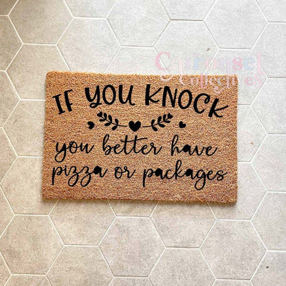 If you knock you better have pizza or Packages doormat, custom doormat, personalised doormat, door mat