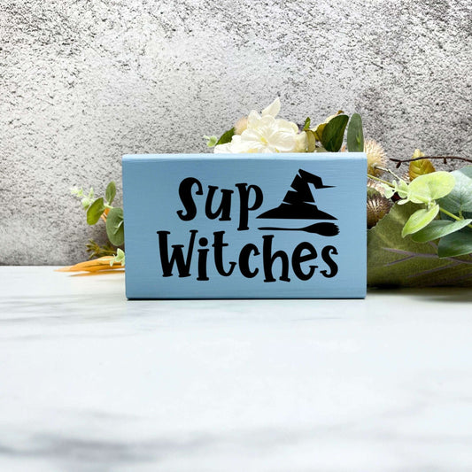 Sup witches Sign, Halloween Wood Sign, Halloween Home Decor, Spooky Decor