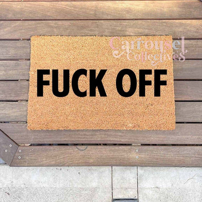 Fuck off doormat, custom doormat, personalised doormat, door mat