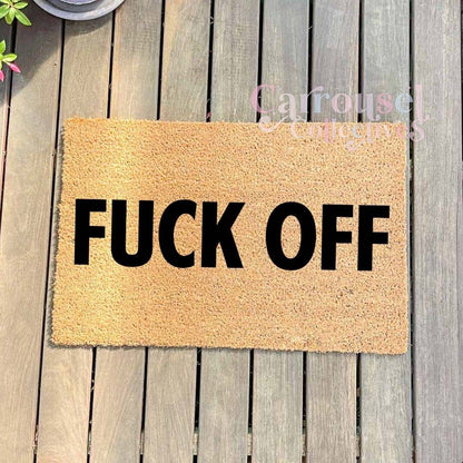 Fuck off doormat, custom doormat, personalised doormat, door mat
