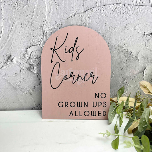 Kids corner no grown ups allowed acrylic sign, Wedding Sign, Event Sign, Party Decor