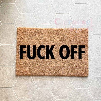 Fuck off doormat, custom doormat, personalised doormat, door mat