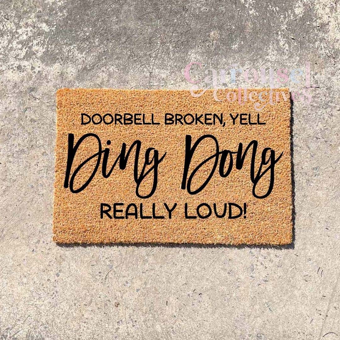 Doorbell broken- Custom made doormats, Coir Doormats, door mat