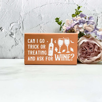 Trick or treating for wine Sign, Halloween Wood Sign, Halloween Home Decor, Spooky Decor