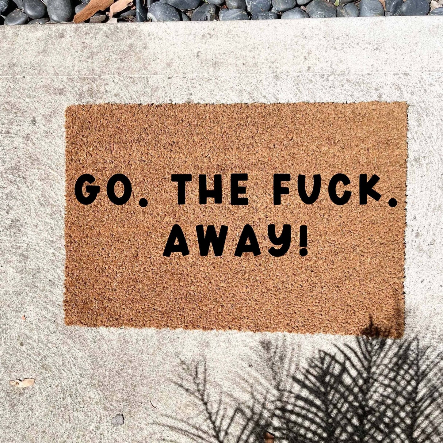 Go. The fuck. Away! doormat, custom doormat, personalised doormat, door mat