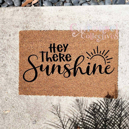 Hey there sunshine doormat, custom doormat, personalised doormat, door mat