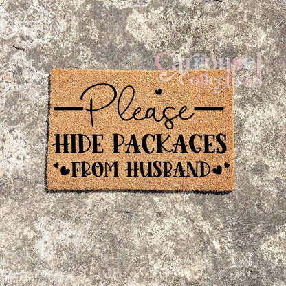 Please hide packages from Husband doormat, custom doormat, personalised doormat, door mat