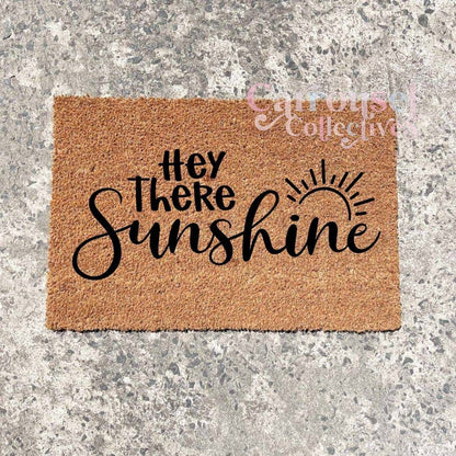 Hey there sunshine doormat, custom doormat, personalised doormat, door mat