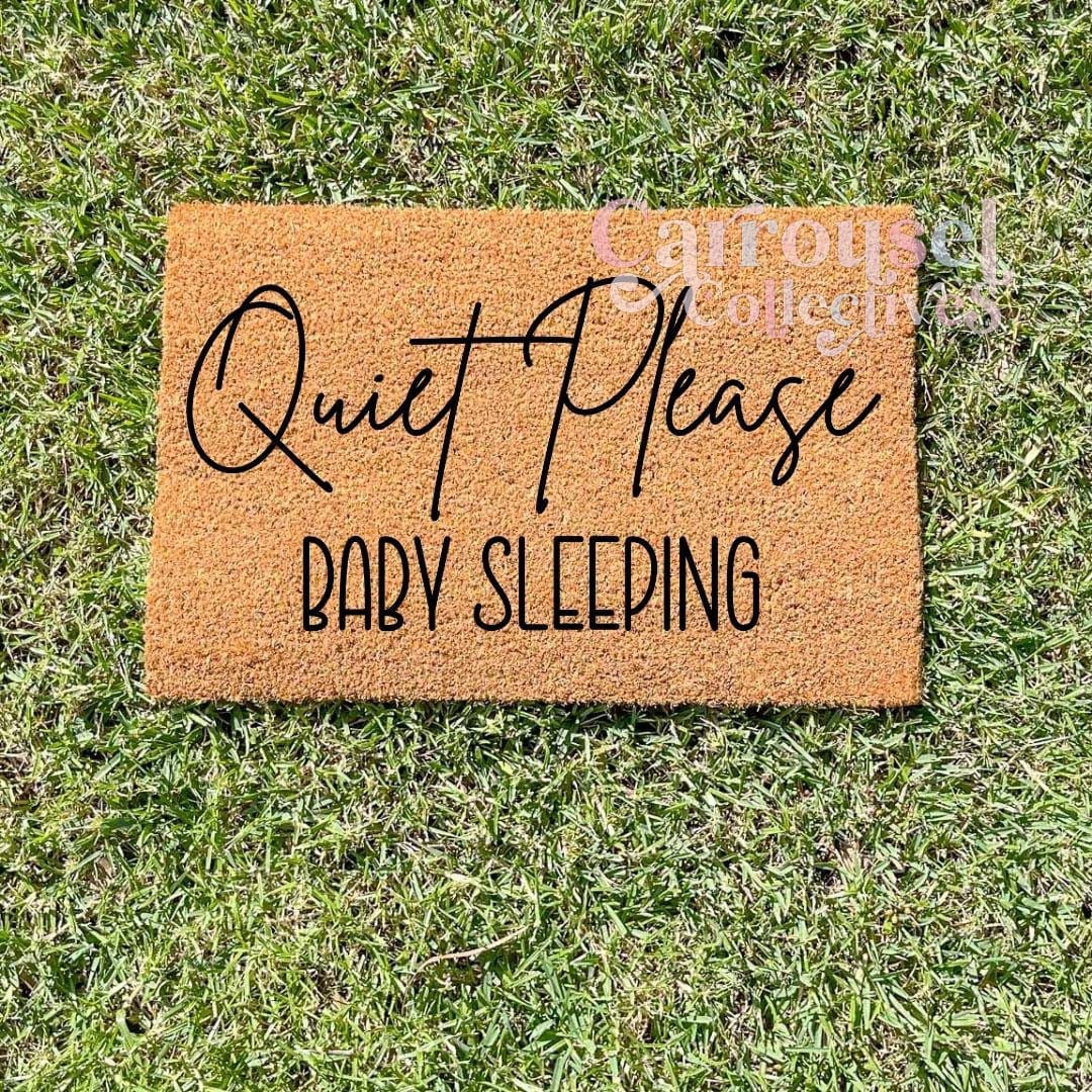 Quiet please, baby sleeping doormat, custom doormat, personalised doormat, door mat