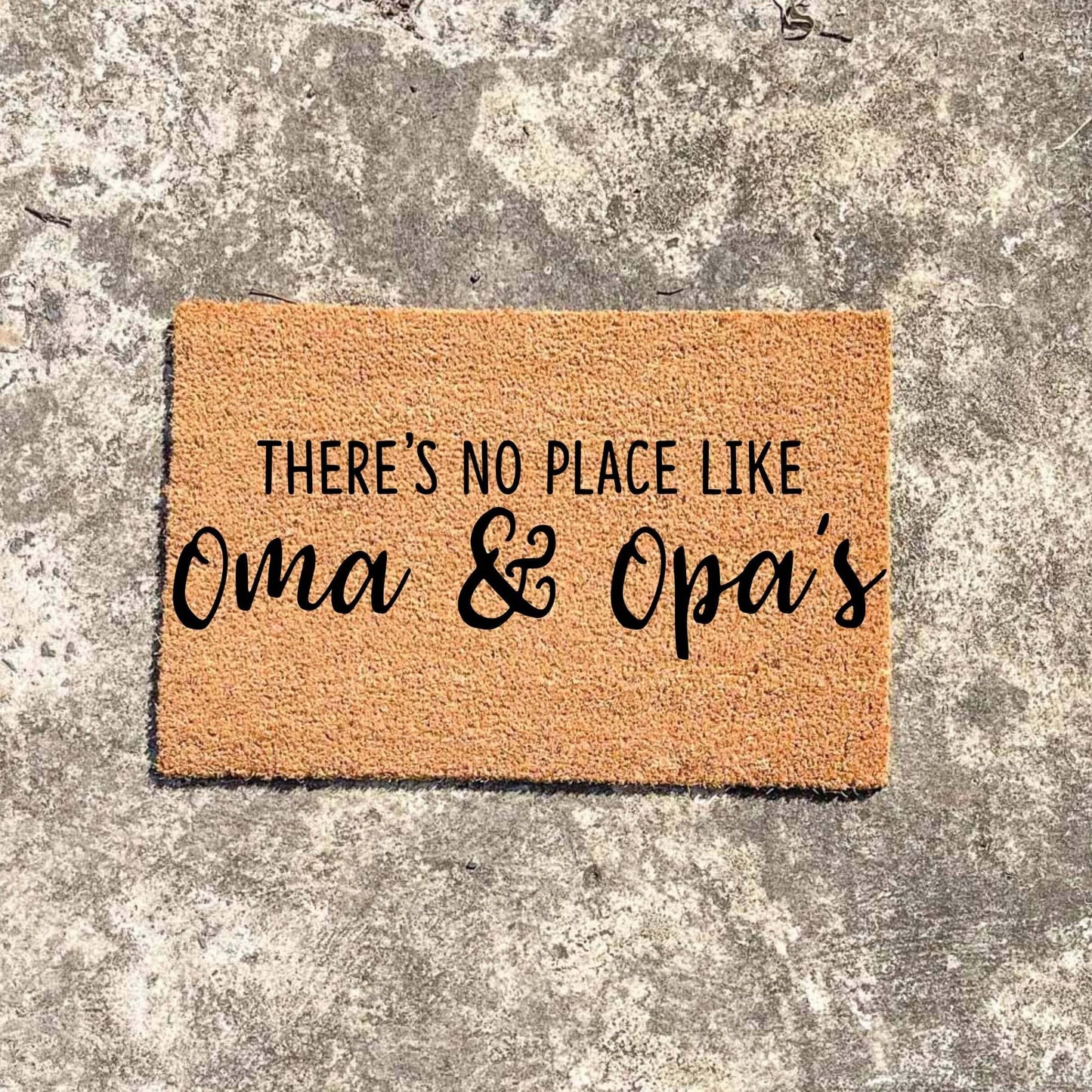 There's no place like Oma and Opa's doormat, custom doormat, personalised doormat, door mat