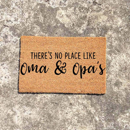 There's no place like Oma and Opa's doormat, custom doormat, personalised doormat, door mat