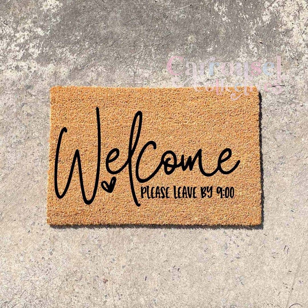 Welcome please leave by 9 doormat, custom doormat, personalised doormat, door mat