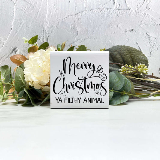 Merry Christmas ya filthy animal sign, christmas wood signs, christmas decor, home decor