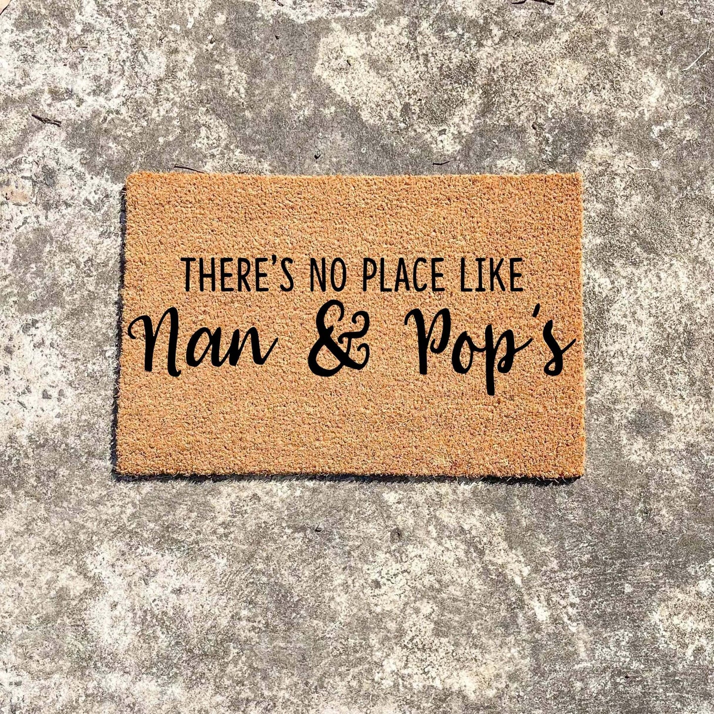 There's no place like Nan and Pop's doormat, custom doormat, personalised doormat, door mat