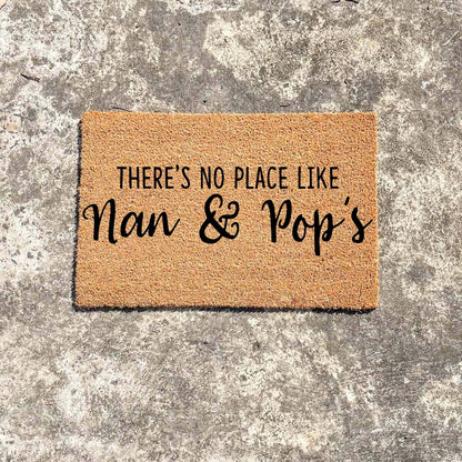 There's no place like Nan and Pop's doormat, custom doormat, personalised doormat, door mat