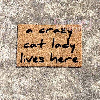 A crazy cat lady lives here doormat, custom doormat, personalised doormat, door mat