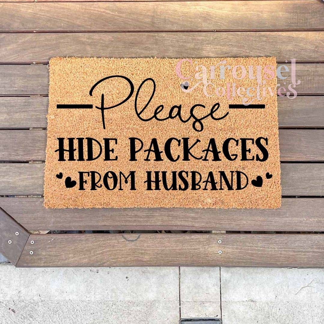 Please hide packages from Husband doormat, custom doormat, personalised doormat, door mat