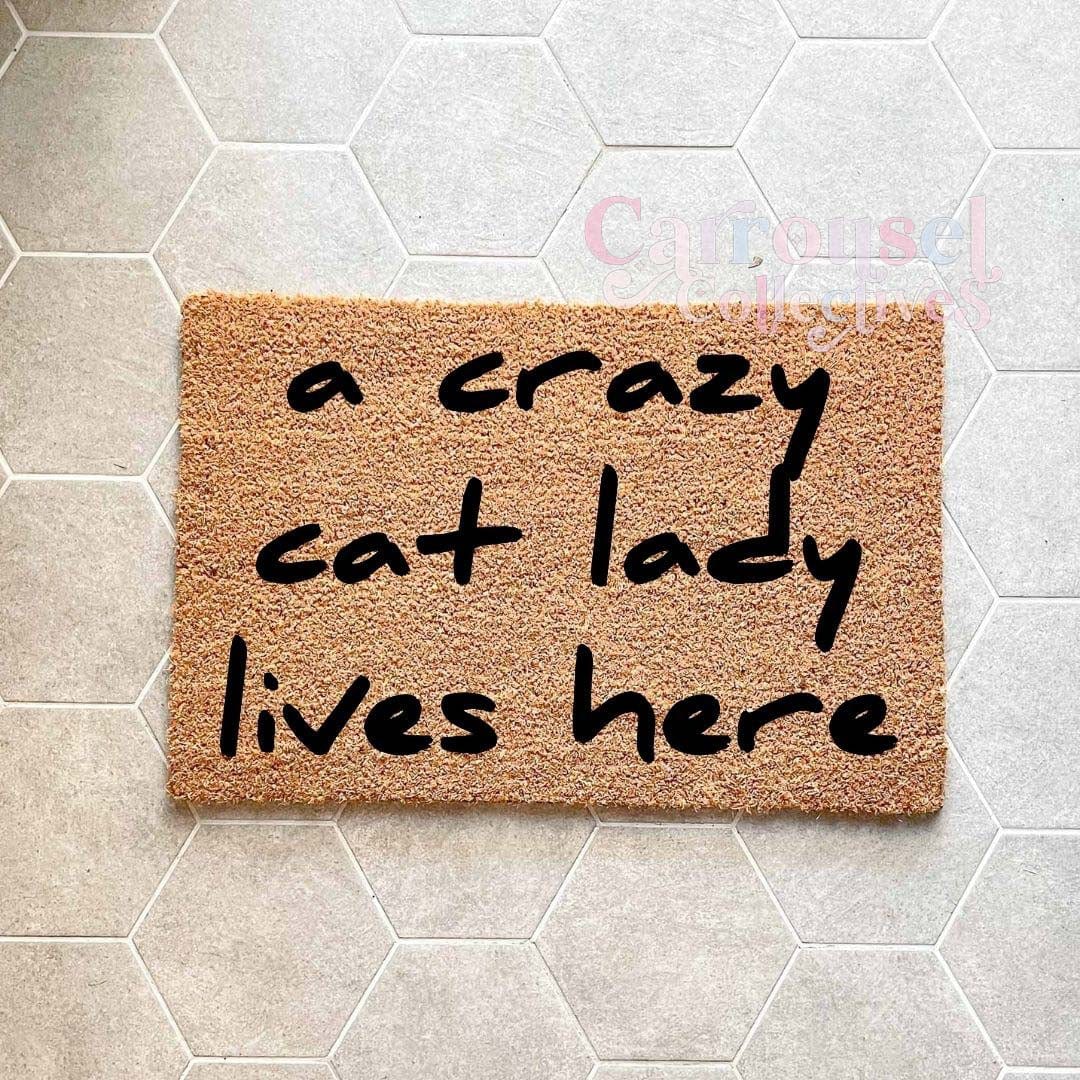 A crazy cat lady lives here doormat, custom doormat, personalised doormat, door mat