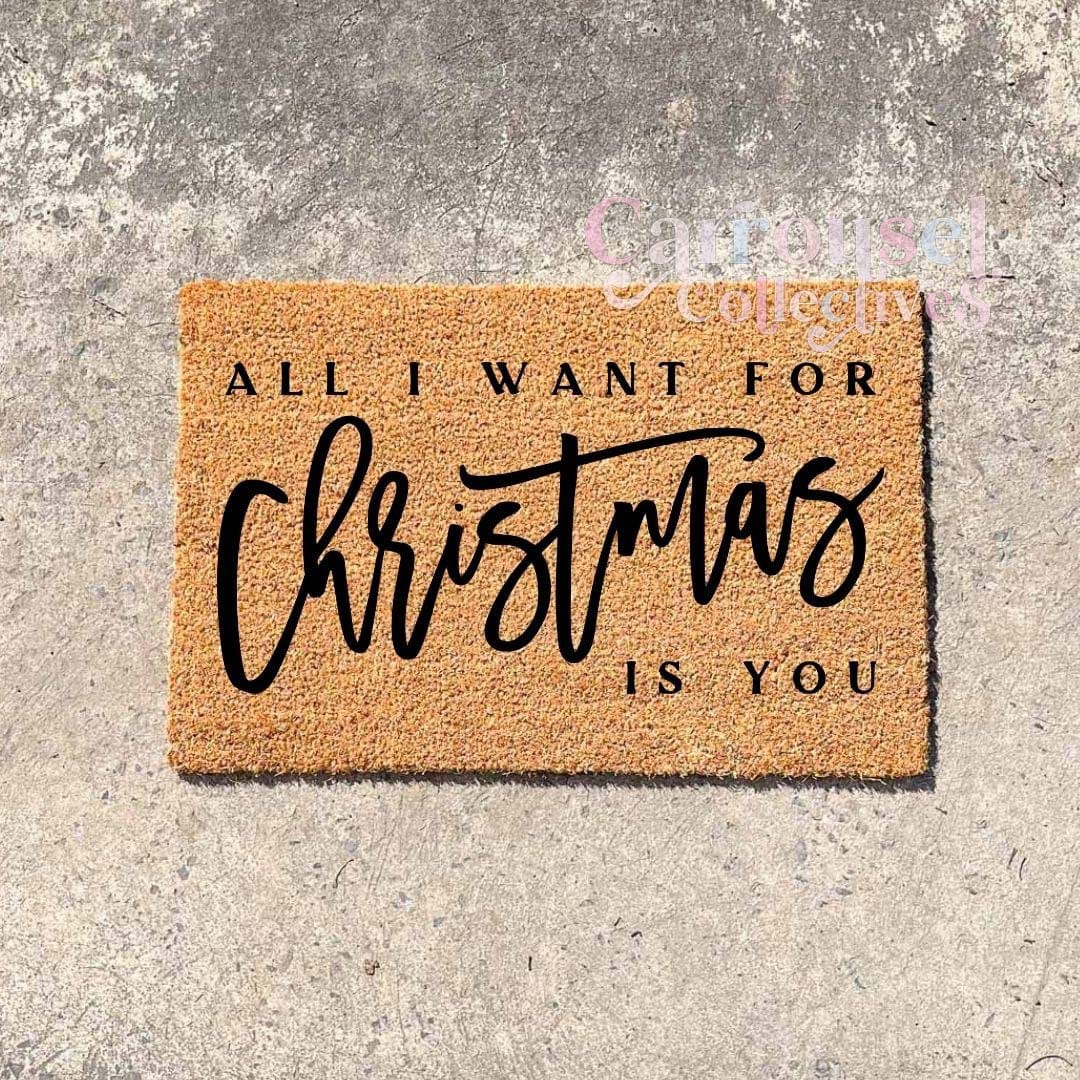 All I want for Christmas doormat, custom doormat, personalised doormat