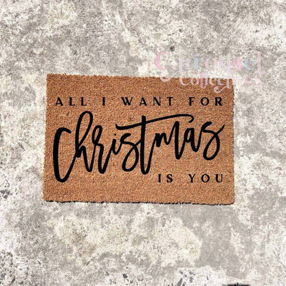 All I want for Christmas doormat, custom doormat, personalised doormat