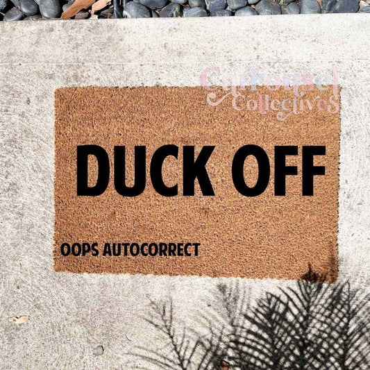 Duck off doormat, custom doormat, personalised doormat, door mat