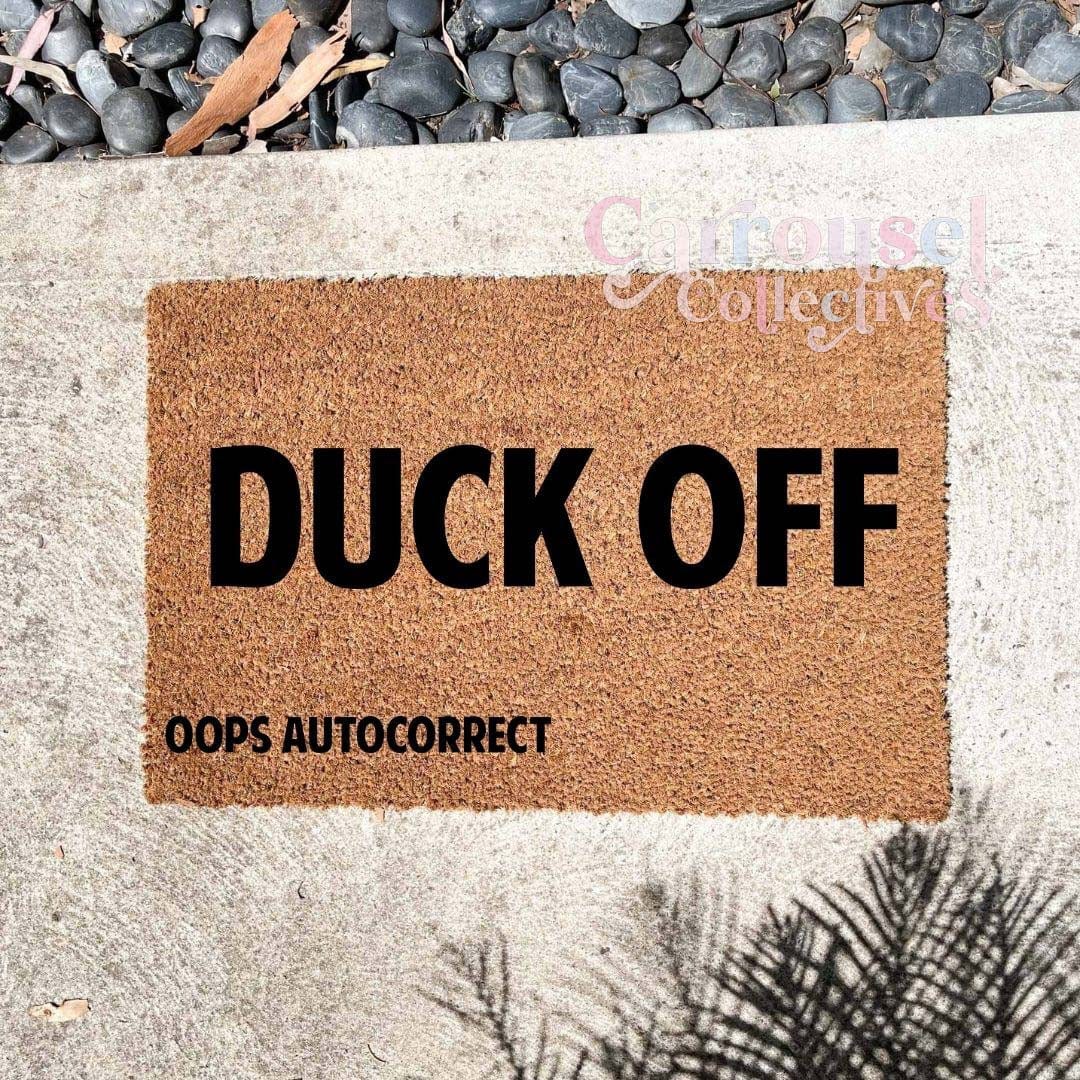 Duck off doormat, custom doormat, personalised doormat, door mat