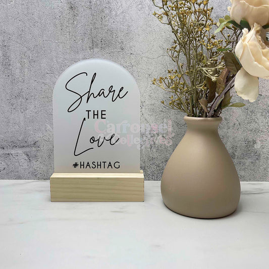 Share the love acrylic sign, Wedding Sign, Party Sign, Event Sign, Event Decor