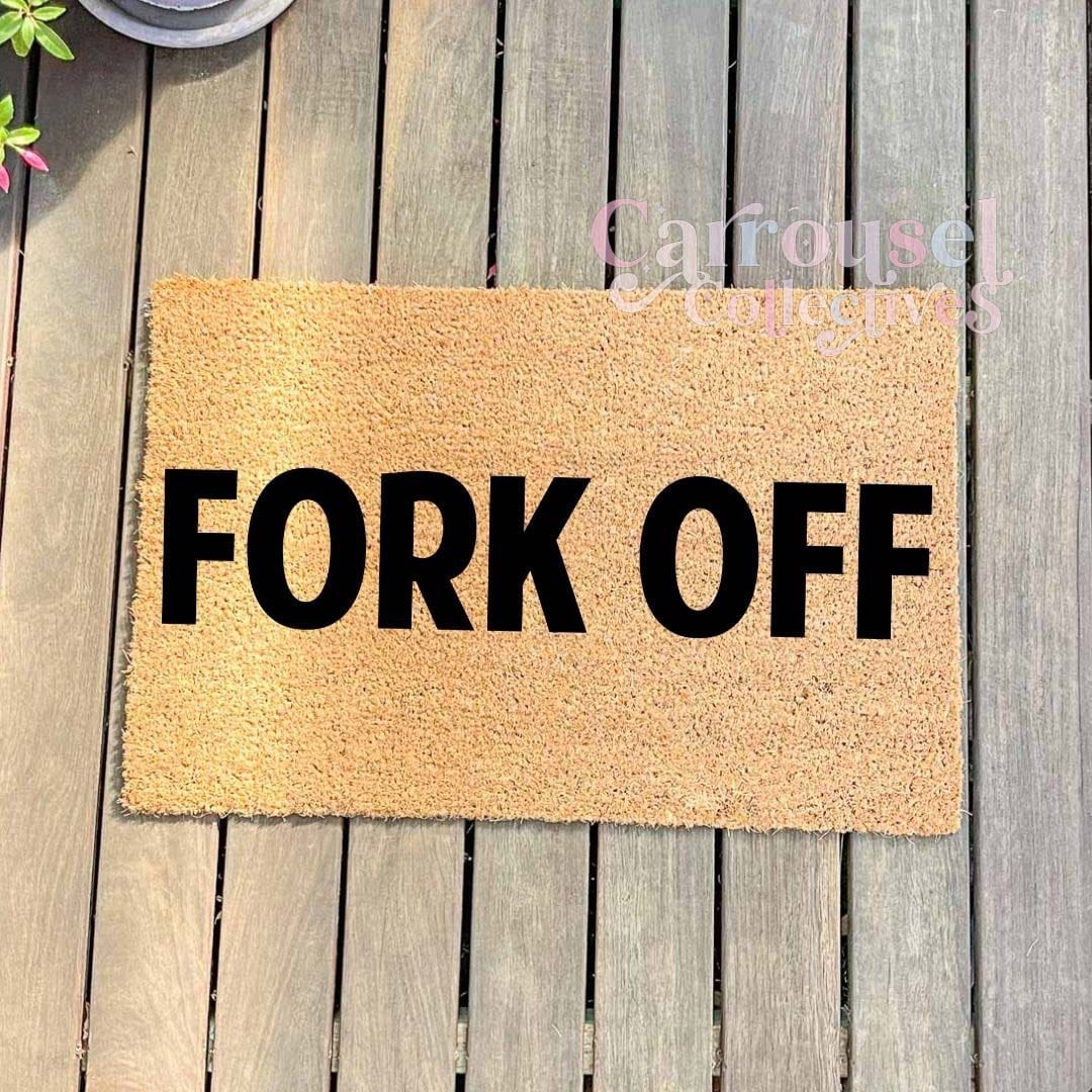 Fork off doormat, custom doormat, personalised doormat, door mat