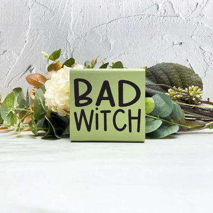 Bad witch Wood Sign, Halloween Wood Sign, Halloween Home Decor, Spooky Decor