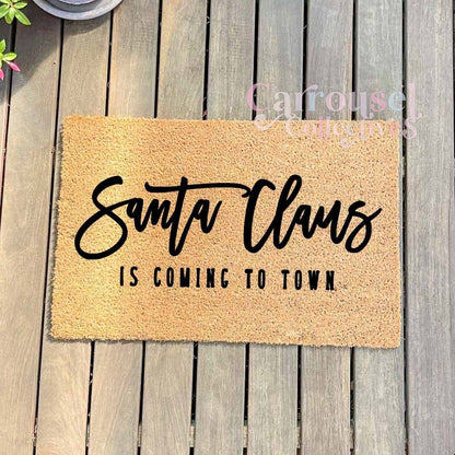 Santa Claus is coming doormat, custom doormat, personalised doormat