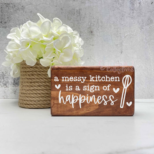 A Messy kitchen is happiness, kitchen wood sign, kitchen decor, home decor