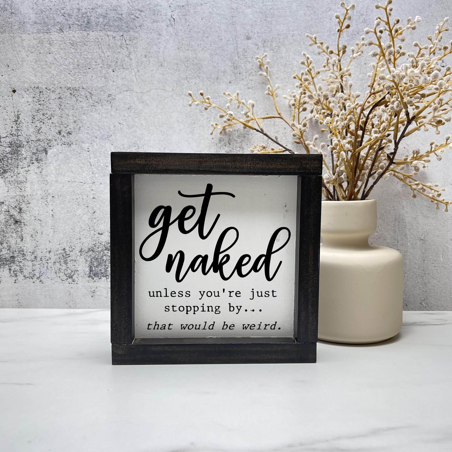 Get naked unless you're visiting, framed bathroom wood sign, bathroom decor, home decor