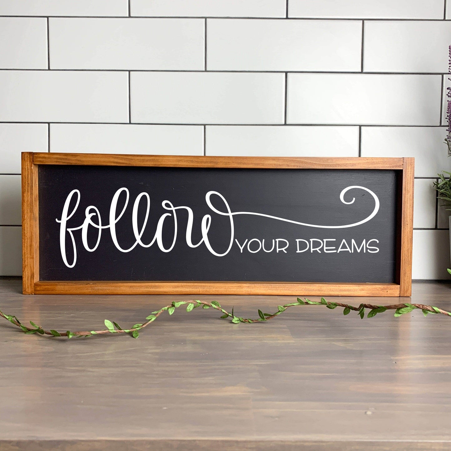 Follow your Dreams framed wood sign, farmhouse sign, rustic decor, home decor