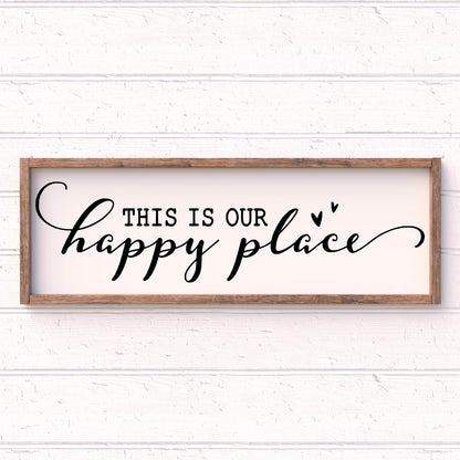 This is our Happy Place framed wood sign, farmhouse sign, rustic decor, home decor