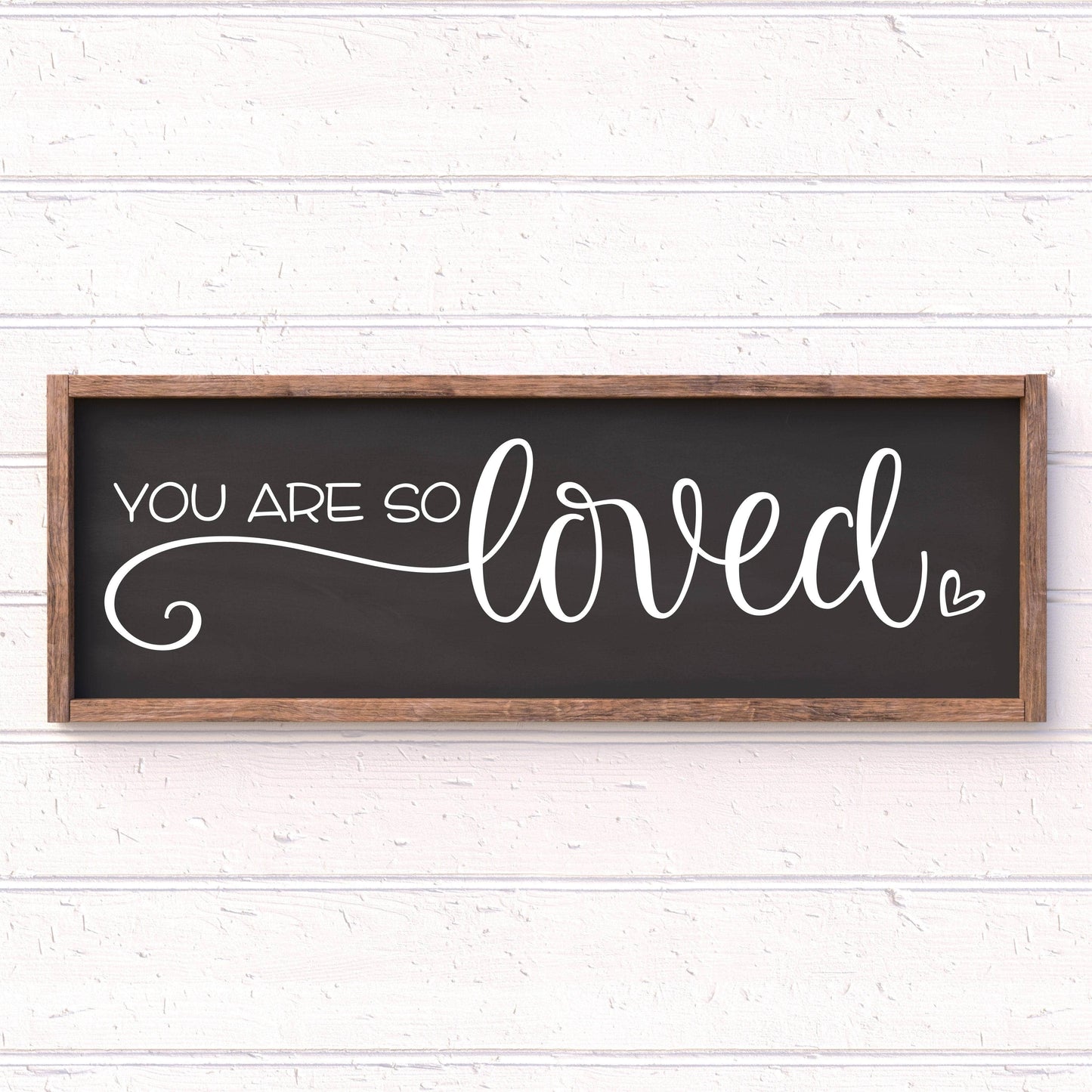 You are so Loved framed wood sign, farmhouse sign, rustic decor, home decor