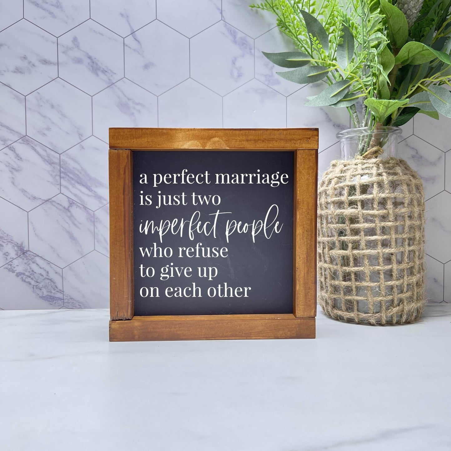 A perfect marriage framed wood sign, love sign, couples gift sign, quote sign, home decor