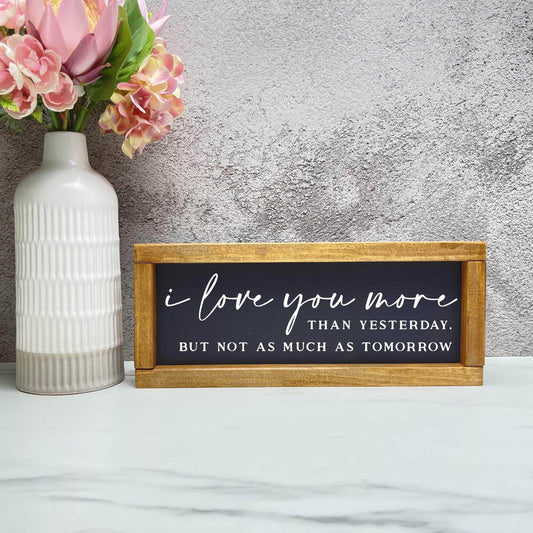 I love you more framed wood sign, love sign, couples gift sign, quote sign, home decor